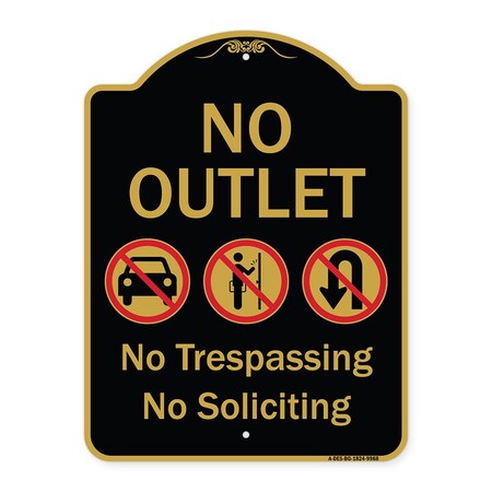 Signmission Designer Series-No Outlet No Trespassing Or Soliciting With No Car And No U-tu, 24" H, BG-1824-9968 A-DES-BG-1824-9968